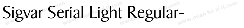 Sigvar Serial Light Regular字体转换